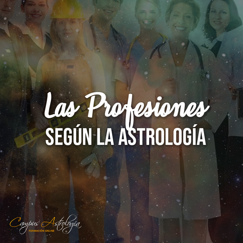 Las Profesiones según la Astrología