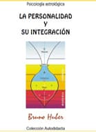 LA PERSONALIDAD Y SU INTEGRACIÓN