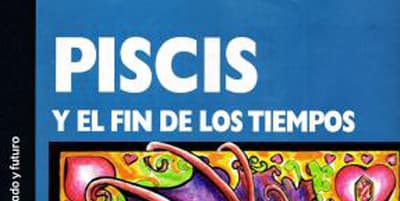 Artículo: La Era de Piscis, Revista Horóscopo mas allá 