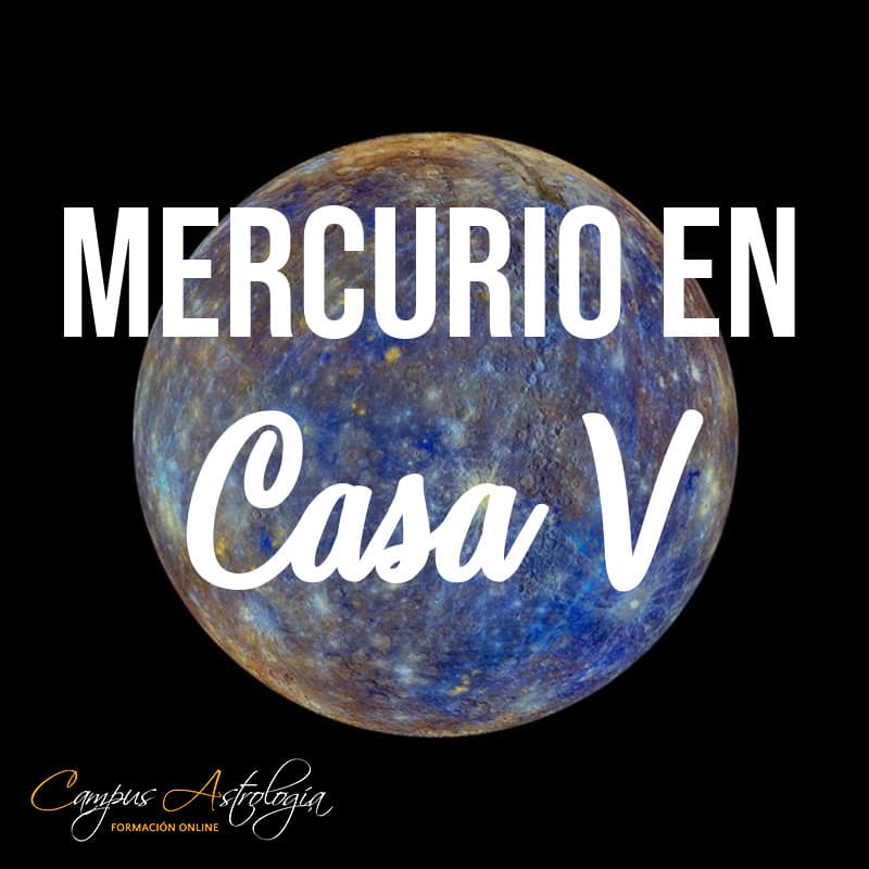 Mercurio en Casa 5: Amores Jóvenes