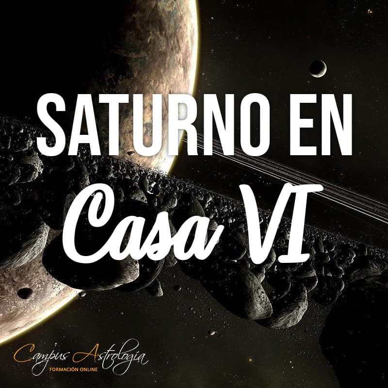 Saturno en Casa 6: Trabajo pesado