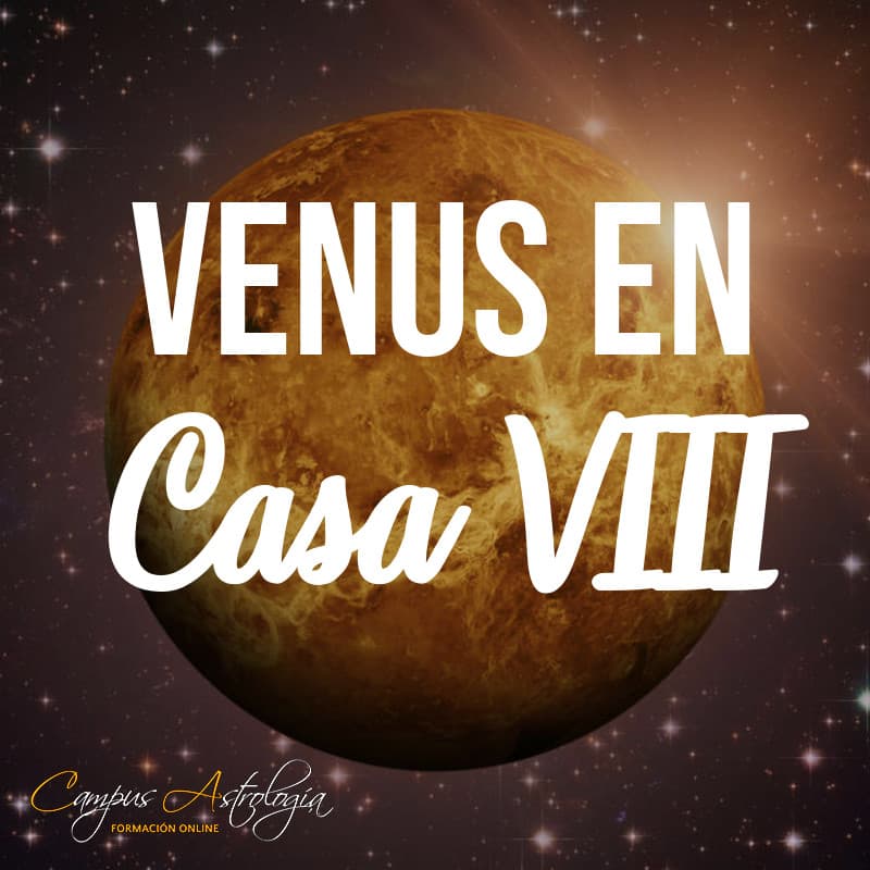 Venus en Casa 8: Lujuria