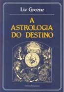 A ASTROLOGIA DO DESTINO