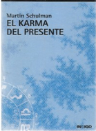 EL KARMA DEL PRESENTE