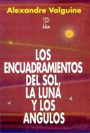 LOS ENCUADRAMIENTOS DEL SOL, LA LUNA Y LOS ÁNGULOS Alexandre Volguine biblioteca astrologia