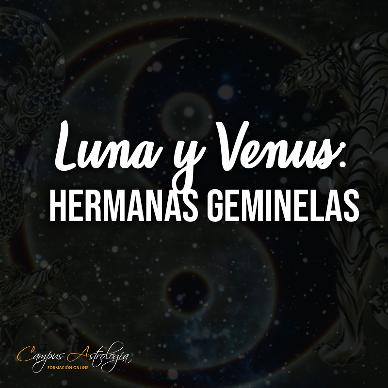Luna y Venus: Hermanas Geminelas