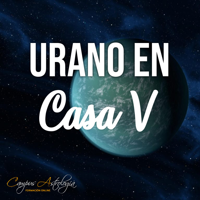 Urano en Casa 5